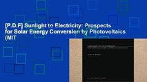 [P.D.F] Sunlight to Electricity: Prospects for Solar Energy Conversion by Photovoltaics (MIT