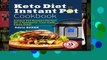Best product  Keto Diet Instant Pot Cookbook: Instant Pot Recipes Perfect for a Ketogenic,