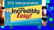 Popular ECG Interpretation Made Incredibly Easy (Incredibly Easy! Series (R))