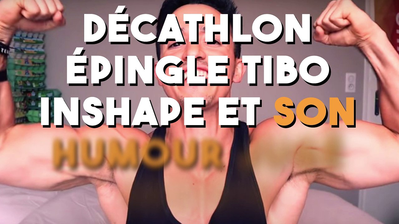 Décathlon épingle Tibo InShape et son humour jugé sexiste !