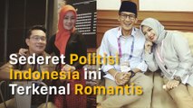 Sederet Politisi Indonesia ini Terkenal Romantis
