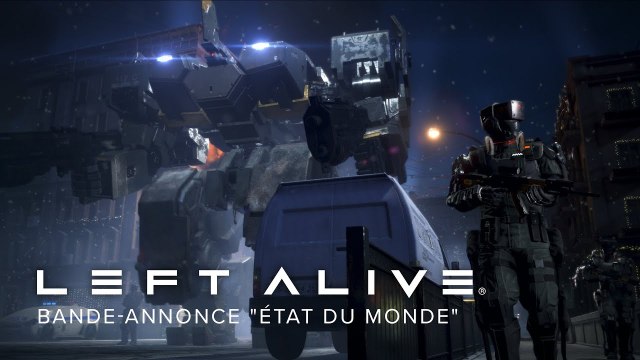 Left Alive - Bande-annonce 'état du monde' FR