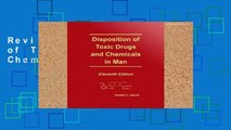 Review  Disposition of Toxic Drugs and Chemicals in Man