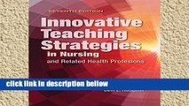 Popular Innovative Teaching Strategies In Nursing And Related Health Professions