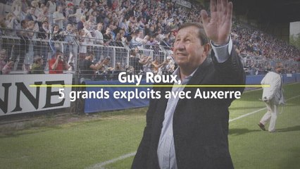Top 5 - Guy Roux, ses plus grands exploits avec Auxerre