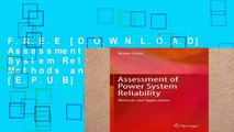 F.R.E.E [D.O.W.N.L.O.A.D] Assessment of Power System Reliability: Methods and Applications [E.P.U.B]
