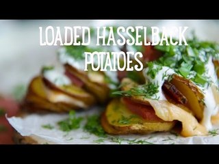Loaded Hasselback Potatoes [BA Recipes]