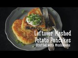 Leftover Mashed Potato Pancakes Stuffed with Mushrooms [BA Recipes]
