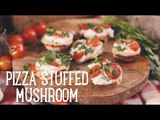 Pizza Stuffed Mushroom [BA Recipes]