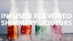 Infused Flavored Shimmery Liqueurs [BA Recipes]