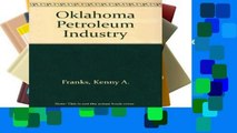 F.R.E.E [D.O.W.N.L.O.A.D] Oklahoma Petroleum Industry [E.B.O.O.K]