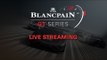 Blancpain GT Series - Nurburgring - Free Practice 2 - LIVE