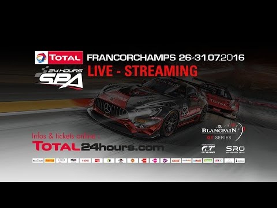 Total 24hrs Spa 2016 - Main Race- LIVE - Part 6