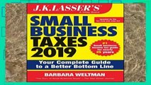 Popular J.K. Lasser s Small Business Taxes 2019: Your Complete Guide to a Better Bottom Line