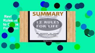 Review  Summary of 12 Rules for Life: An Antidote to Chaos by Jordan B Peterson