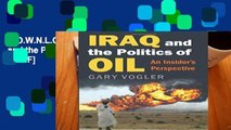 D.O.W.N.L.O.A.D [P.D.F] Iraq and the Politics of Oil [P.D.F]