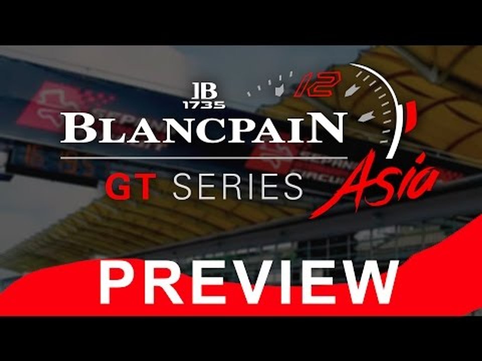 Blancpain GT Series Asia Season Preview