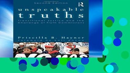 Library  Unspeakable Truths: Transitional Justice and the Challenge of Truth Commissions