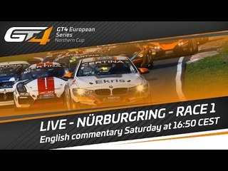 GT4 European Series Northern Cup - Race 1 Nurburgring