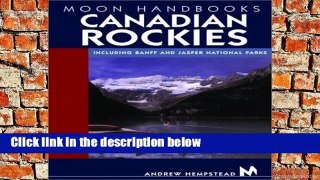 D.O.W.N.L.O.A.D [P.D.F] Canadian Rockies (Moon Handbooks) [A.U.D.I.O.B.O.O.K]