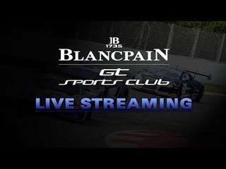 LIVE - Qualifying Race - Blancpain GT Sports Club - SPA 2017