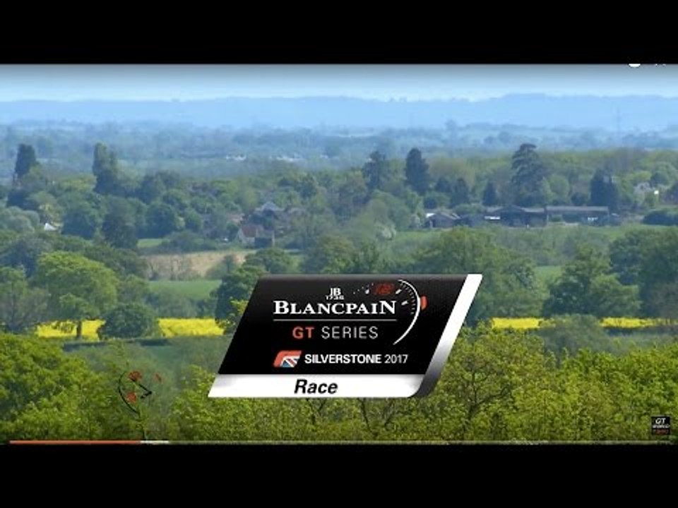 Silverstone - Blancpain GT Series - Endurance Cup 2017 - EVENT HIGHLIGHTS