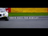 Bentley's 500th Race - Total 24 hOurs of Spa 2017