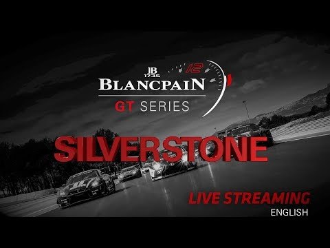Qualifying - SILVERSTONE 2018 - Blancpain GT Series - Endurance Cup - ENGLISH