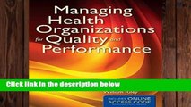 Review  Managing Health Organizations For Quality And Performance