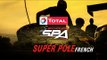LIVE - SUPER POLE - TOTAL 24 Hours of Spa 2017 - FRENCH