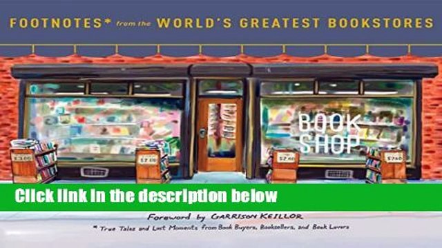 Review Footnotes From The World s Greatest Bookstores