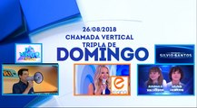 Chamada Tripla Domingo no SBT (26/08/2018) - Domingo Legal, Eliana e Programa Silvio Santos