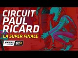 LA SUPER FINALE! FFSA GT - Circuit Paul Ricard - 2018