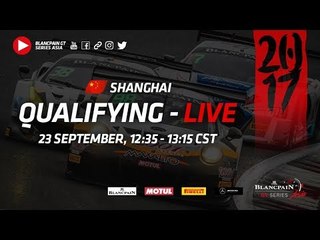 Blancpain GT Series Asia - Shanghai - Qualifying