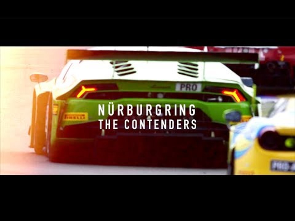 The Contenders - Nurburgring - Blancpain GT Series Sprint Cup 2017