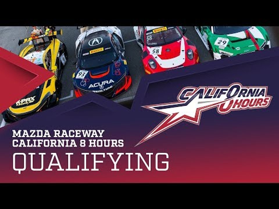 Qualifying - Intercontinental GT Challenge  - Mazda Raceway California 8 Hours