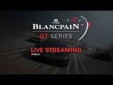 LIVE - Main Race - Barcelona - Blancpain Gt Series  - Endurance Cup - French