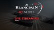 LIVE - Main Race - Barcelona - Blancpain Gt Series  - Endurance Cup - French