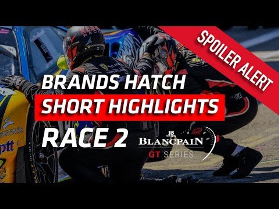 Brands Hatch - RACE 2 - Short Highlights - Blancpain GT Series 2018
