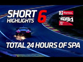 SHORT HIGHLIGHTS #6  - Total 24 hours of Spa 2018 (spoiler)