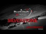 Free Practice - SILVERSTONE 2018 - Blancpain GT Series - Endurance - FRENCH