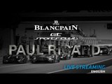 MAIN RACE - BLANCPAIN GT SPORTS CLUB - PAUL RICARD 2018 - ENGLISH