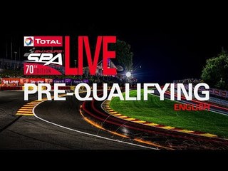 Pre-Qualifying - Total 24 Hours Spa 2018 - English