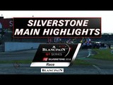SILVERSTONE HIGHLIGHTS 2018  - Blancpain Gt Series Endurance Cup