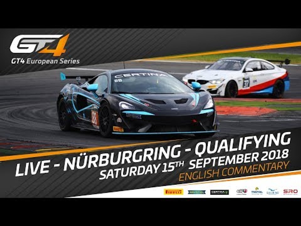 Qualifying - Nurburgring - GT4 European Series 2018 - English