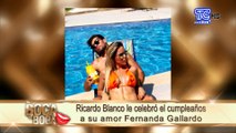 Ricardo Blanco le celebró el cumpleaños a su amor Fernanda Gallardo