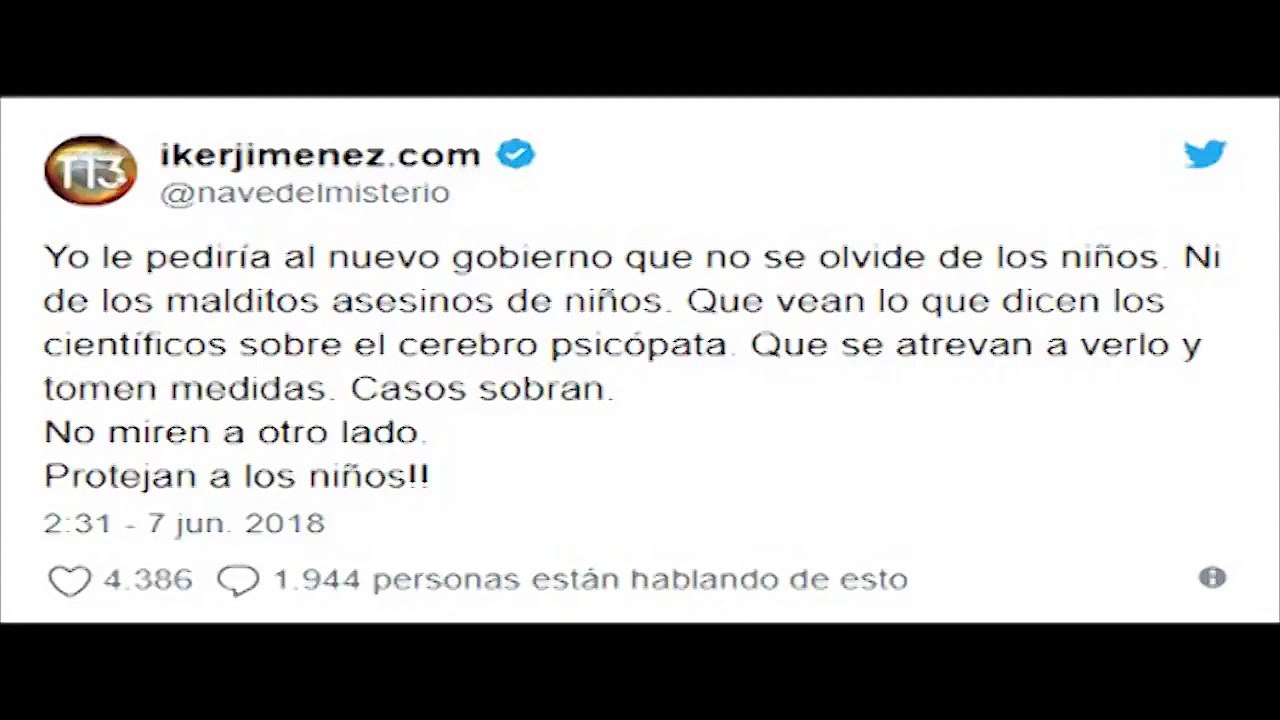 Las cloacas del sistema - ¡Protejan a los niños! La sorprendente petición de Iker Jiménez al nuevo Gobierno de Pedro Sánchez