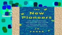 Best product  The New Pioneers: How Entrepreneurs Are Defying the System to Rebuild the Cities