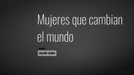 Mujeres que cambian el Mundo