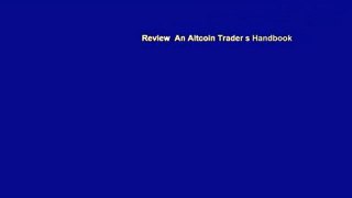 Review  An Altcoin Trader s Handbook